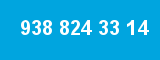 938 824 33 14 938 824 33 14